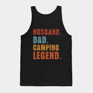 Husband Dad Camping Legend Vintage Funny Camper Father's Day Tank Top